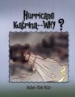 Image for Hurricane Katrina - - Why?