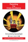 Image for Parenting for Crisis Avoidance: Discover 22 Powerful, Practical, Parenting Tips &amp; 101 Tools Used to Rear Responsible Children