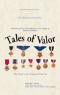 Image for Tales of Valor: Rebirth of Latter-Day Heroes in the Image of Biblical Paladins