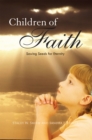Image for Children of Faith: Sowing Seeds for Eternity