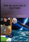 Image for The Black Hole Factory