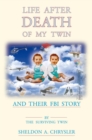 Image for Life After Death of My Twin: And Their Fbi Story