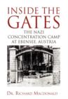 Image for Inside the Gates : The Nazi Concentration Camp at Ebensee, Austria