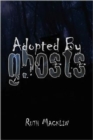 Image for Adopted by Ghosts