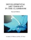 Image for Developmental Art Therapy in the Classroom