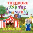 Image for Theodore and the Grand Day
