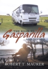 Image for Road to Gasparilla...... and Beyond: Jump Aboard Marty&#39;s and Emily&#39;s Allegro Bay for a Ride That Will Take You from Arizona to Bar Harbor Chasing the Elusive Mr. Swartz.