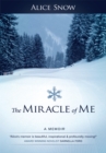 Image for Miracle of Me: A Memoir