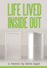 Image for Life Lived Inside Out: A Memoir