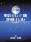 Image for Marauders of the Roswell Links  Episode Ii