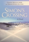 Image for Simon&#39;s Crossing: A Novel