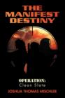 Image for The Manifest Destiny : Operation: Clean Slate