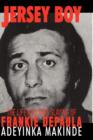 Image for Jersey Boy : The Life and Mob Slaying of Frankie DePaula