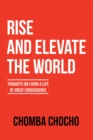 Image for Rise and Elevate the World