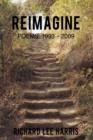 Image for Reimagine : Poems: 1993 - 2009