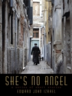 Image for She&#39;s No Angel: A Series of Short Stories