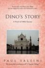 Image for Dino&#39;s Story : A Novel of 1960s Tuscany