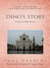 Image for Dino&#39;s Story: A Novel of 1960S Tuscany