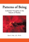 Image for Patterns of Being: Collected Thoughts on the Nature of Reality