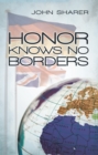 Image for Honor Knows No Borders
