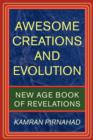 Image for Awesome Creations and Evolution : New Age Book of Revelations
