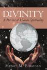 Image for Divinity : A Portrait of Human Spirituality