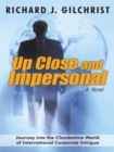 Image for Up Close and Impersonal: A Novel