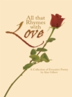 Image for All That Rhymes with Love: A Collection of Evocative Poetry