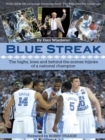 Image for Blue Streak: The Highs, Lows and Behind the Scenes Hijinks of a National Champion