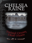 Image for Twisted Dream, Dead Moon