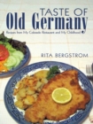 Image for Taste of  Old Germany: Recipes from My Colorado Restaurant and My Childhood