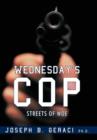 Image for Wednesday&#39;s Cop : Streets of Woe