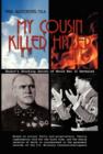 Image for My Cousin Killed Hitler : Zhukov&#39;s Shocking Secret of World War II Revealed