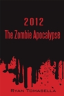 Image for 2012: the Zombie Apocalypse
