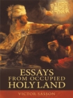 Image for Essays from Occupied Holy Land