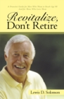 Image for Revitalize, Don&#39;T Retire
