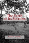 Image for Earth and Its Sorrows: A Novel