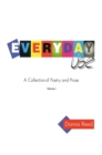 Image for Everyday Use: A Collection of Poetry and Prose. Volume I