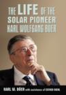 Image for The Life of the Solar Pioneer Karl Wolfgang Ber