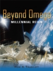 Image for Beyond Omega: Millennial Reign