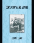 Image for Cows, Crops and a Pony