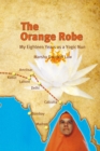 Image for Orange Robe: My Eighteen Years as a Yogic Nun