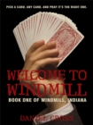 Image for Welcome to Windmill: Book One of Windmill, Indiana