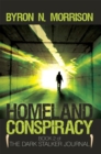 Image for Homeland Conspiracy: The Dark Stalker Journal