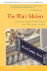 Image for The Want Makers : Inside the World of Advertising: How They Make You Buy