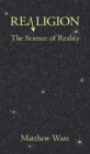 Image for Realigion: The Science of Reality