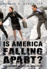 Image for Is America Falling Apart?