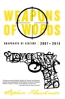 Image for Weapons of Words: Snapshots of History 2007-2010