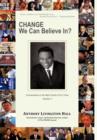 Image for Change We Can Believe In? : Commentaries on the Major Events of our Time: Volume V