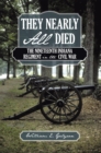 Image for They Nearly All Died: The Nineteenth Indiana Regiment in the Civil War